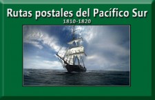 Rutas postales del Pacífico Sur 1810-1820