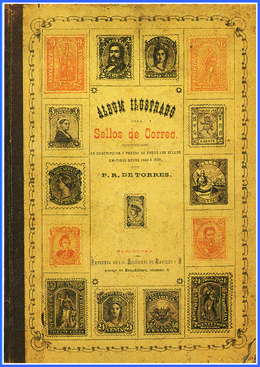1896. Álbum de sellos de Plácido Ramón de Torres. Es el primero editado en España.