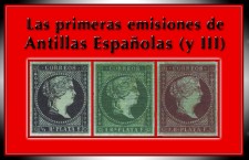 Las Primeras emisiones postales de Antillas Españolas III